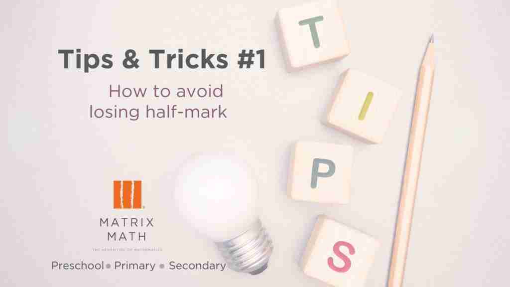 How to avoid losing half a mark