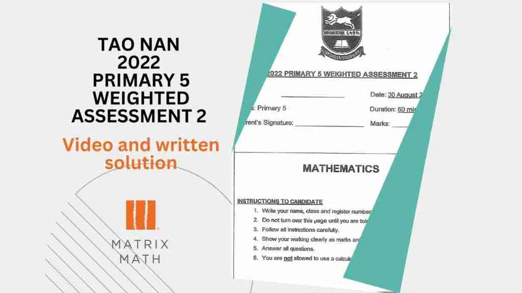 TAO NAN 2022 PRIMARY 5 WEIGHTED ASSESSMENT 2